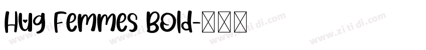 Hug Femmes Bold字体转换